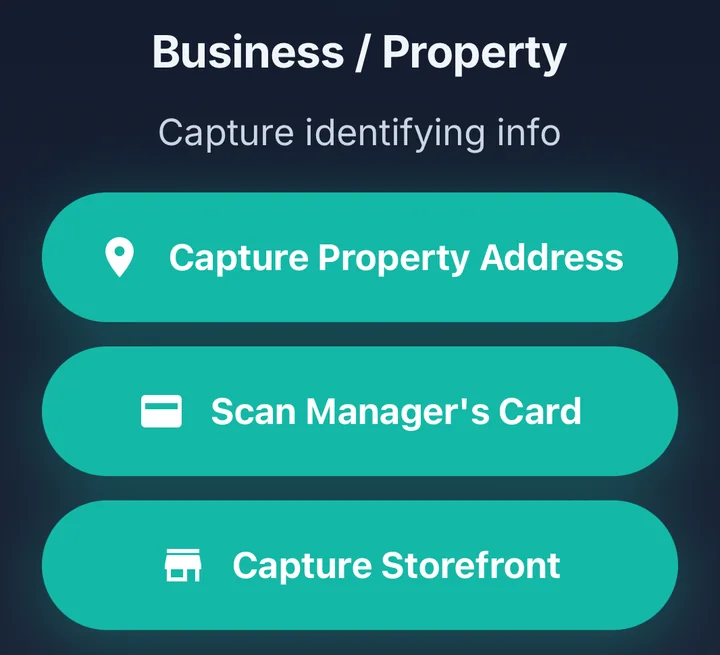 Next step: business or property. Capture the address, the manager's card and the storefront
